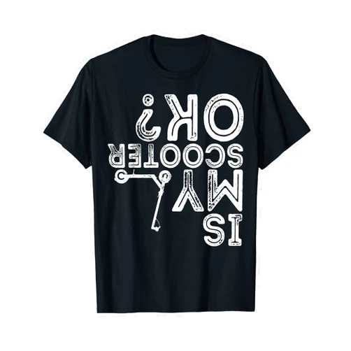Moped Driver Scooter Fun Statement Biker Apparel Is My Scooter OK Retro Scooter Life Statement T-Shirt