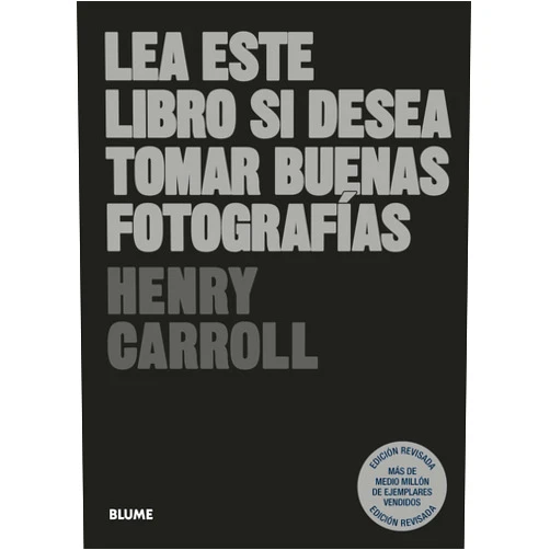 Spanish Edition by Henry Carroll (Author) Format: Kindle Edition Lea este libro si desea tomar buenas fotografías (Spanish Edition)
