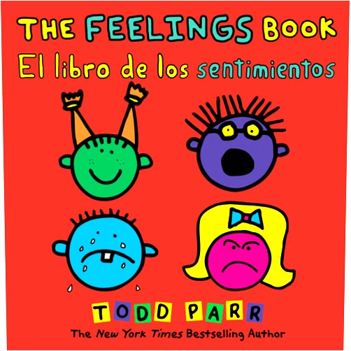 Todd Parr The Feelings Book / El libro de los sentimientos (Spanish and English Edition)