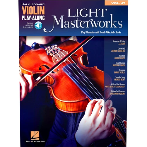 Hal Leonard Light Masterworks Violin Play-Along: Volume 47