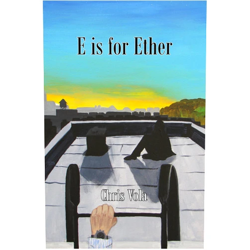 Chris Vola E is for Ether