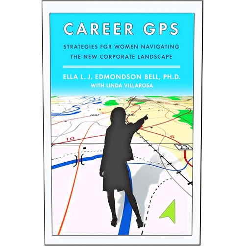 By Ella L. J. Edmondson Bell PhD (Author), Linda Villarosa (Author) Format: Kindle Edition Career GPS: Strategies for Women Navigating the New Corporate Landscape