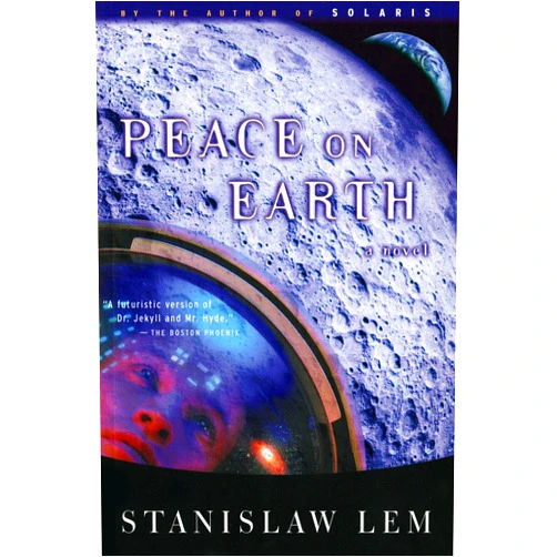 By Stanislaw Lem (Author) Format: Kindle Edition Peace on Earth: A Novel (From the Memoirs of Ijon Tichy Book 4)