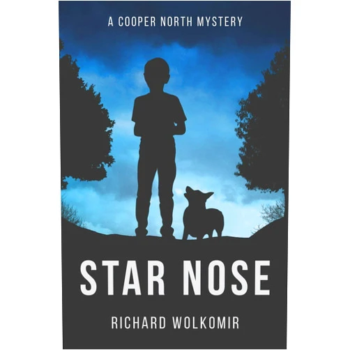 Richard Wolkomir Star Nose: A Cooper North Mystery