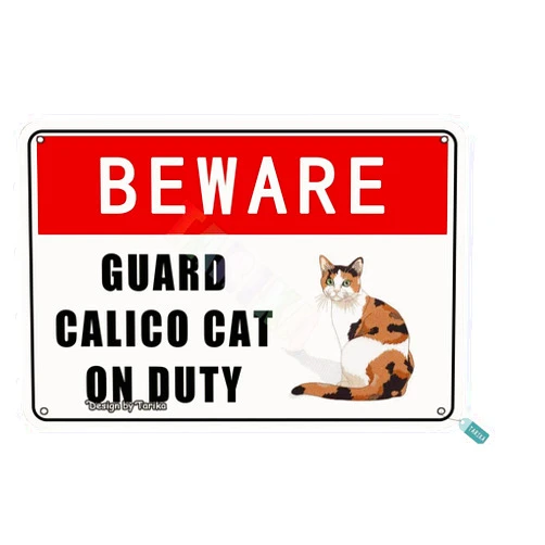 Keely Beware Guard Calico Cat On Duty for Home,Gate,Outdoor,Restaurants,Club,House,Room,Cafe,Pubs,Man Cave,Street,Farm Metal Vintage Tin Sign Wall Dec