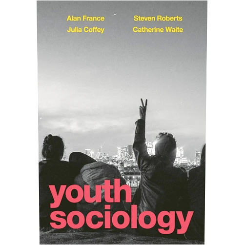 By Alan France (Author), Julia Coffey (Author), Steven Roberts (Author), Catherine Waite (Author) & 1 more Format: Kindle Edition Youth Sociology