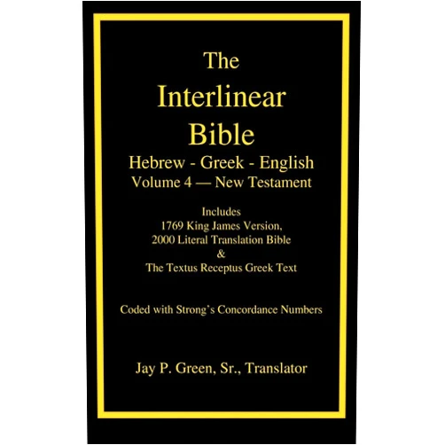 Jay Patrick Green Sr,Maurice Robinson Interlinear Hebrew-Greek-English Bible, New Testament, Volume 4 of 4 Volume Set, Case Laminate Edition (English and Greek Edition)