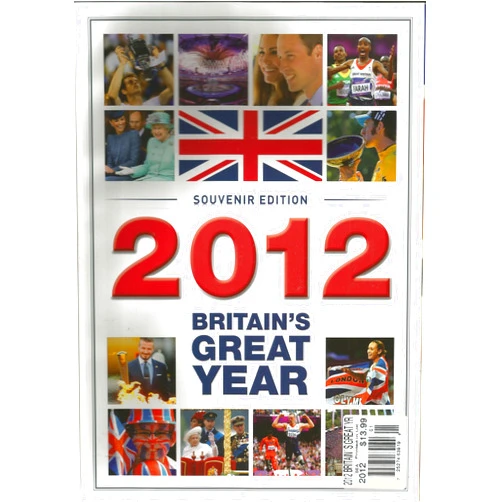 By Paul McGuinness (Editor) 2012 Britain's Great Year (Souvenir Edition)