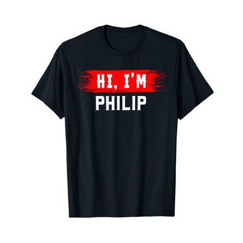 PHILIP Designs By ShirtZilla Hi I'm Philip T-Shirt Name Funny Philip T-Shirt