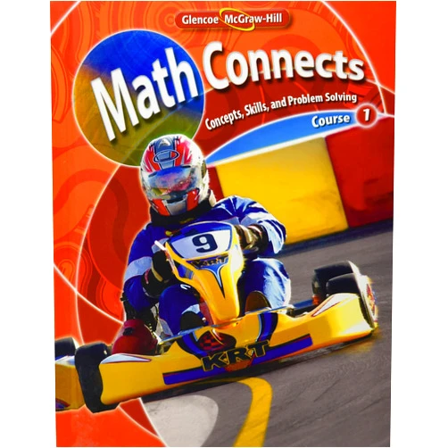 McGraw-Hill Education Math Connects: Concepts, Skills, and Problems Solving, Course 1, Student Edition (MATH APPLIC & CONN CRSE)