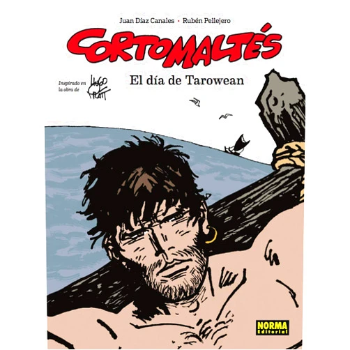 Spanish Edition by Juan Díaz Canales (Author), Rubén Pellejero (Author) Corto Maltés: el dia de Tarowean (Spanish Edition)