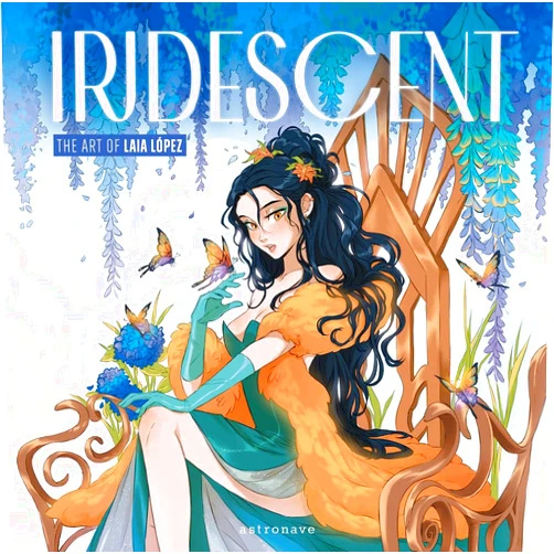Laia Lopez Iridescent: The Art of Laia Lopez
