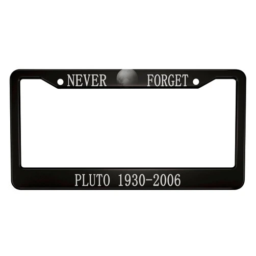oFloral Never Forget Pluto 1930-2006 Aluminum Alloy License Plate Frame Grey Planet Astronomy Applicable to US Standard Car Metal Car Tag Frame Front License Plate Holder for Women Men(1 Pack)