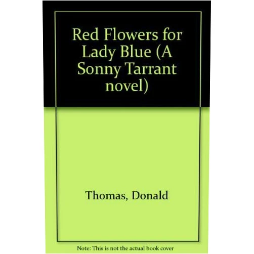 Donald Thomas Red Flowers For Lady Blue (A Sonny Tarrant Novel)