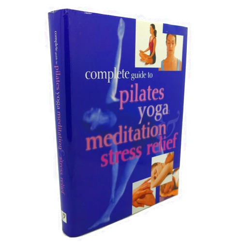 Paragon Complete Guide to Pilates, Yoga, Meditation & Stress Relief