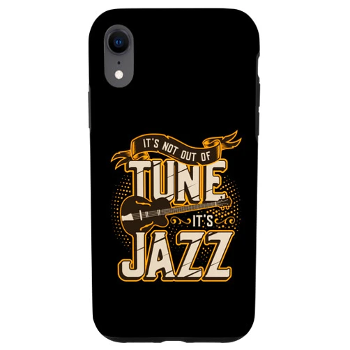 Jazz Music Lovers Jazz Guitar iPhone XR It´s Not Out Of Tune It´s Jazz - Jazz Band Case