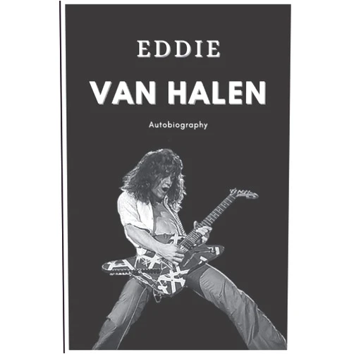 Cyndi Baumgardner Eddie Van Halen Autobiography: A Complete Life