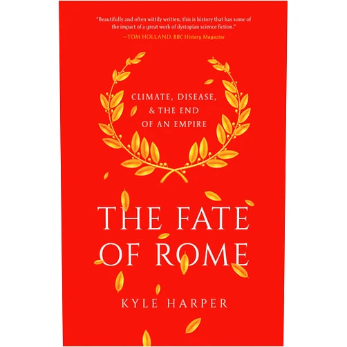 By Kyle Harper (Author) Format: Kindle Edition The Fate of Rome: Climate, Disease, and the End of an Empire (The Princeton History of the Ancient World Book 2)