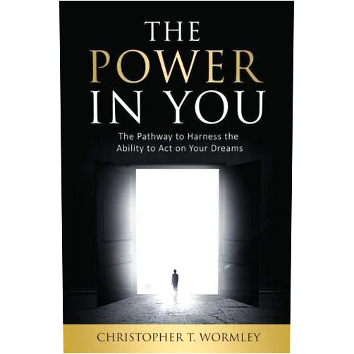 Christopher T Wormley The Power Inyou