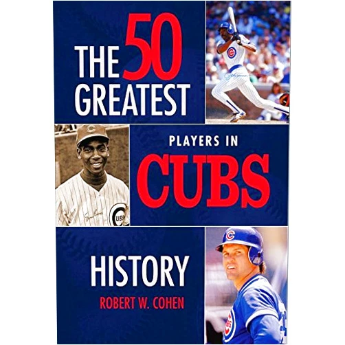By W Cohen, Robert (Author) Format: Kindle Edition The 50 Greatest Players in Cubs History