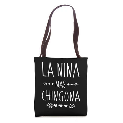 Funny Hispanic Name Designs for Nina Spanish First Name Design - Nina Mas Chingona Tote Bag