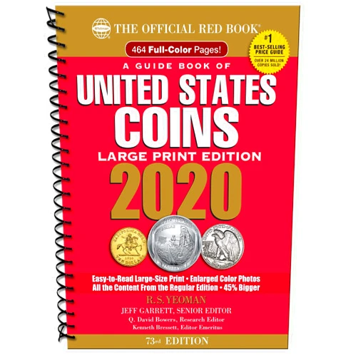 By R. S. Yeoman (Author), Jeff Garrett (Editor), Q. David Bowers (Editor), Kenneth Bressett (Editor) & 1 more A Guide Book of United States Coins 2020: The Official Red Book, Fully Illustrated Catalog and Retail Valuation List 1556 to Date