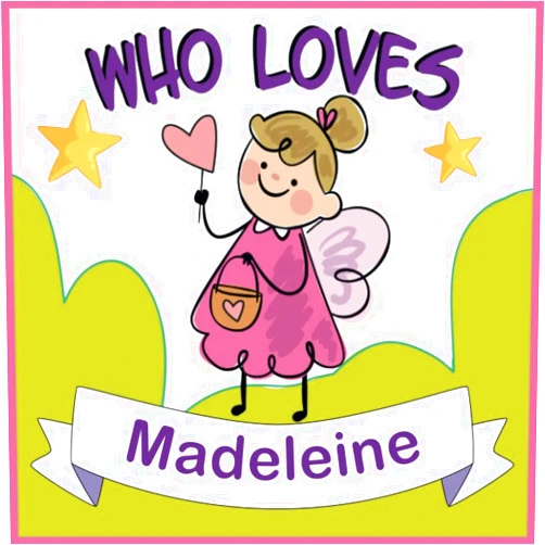 Who Loves Mee Art Who Loves Madeleine: Personalized Children Book With Name Madeleine,(Books For Baby Showers and Birthdays )