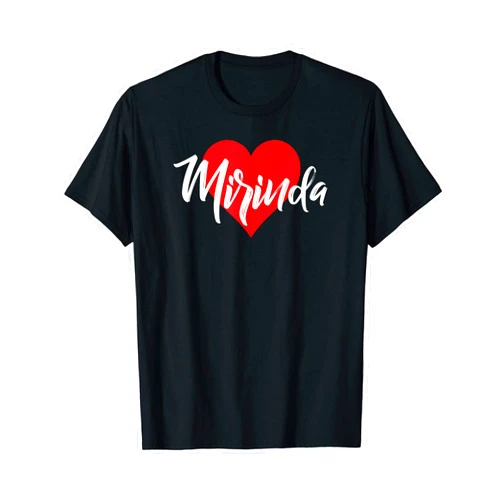 Cool Nombre Personalizado Amor Corazón Tees Amo a Mirinda Primer Nombre Yo Corazón T-Shirt