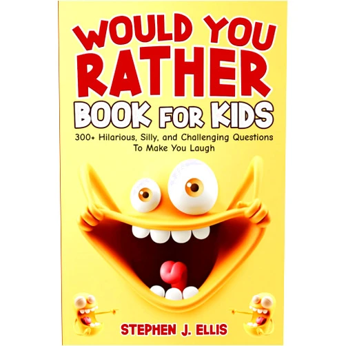 By Stephen J. Ellis (Author) Would You Rather Book For Kids - 300+ Hilarious, Silly, and Challenging Questions To Make You Laugh (Funny Jokes and Activities - Ages 7-13)