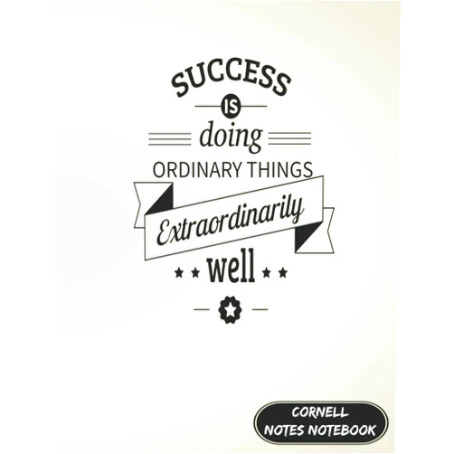 Holako Dorga Success Is Doing Ordinary Things Extraordinarily Well Cornell Notes Notebook: Pretty Cornell Notebook for Students and Teachers, Cute College Ruled ... Notes, Perfect for University and College