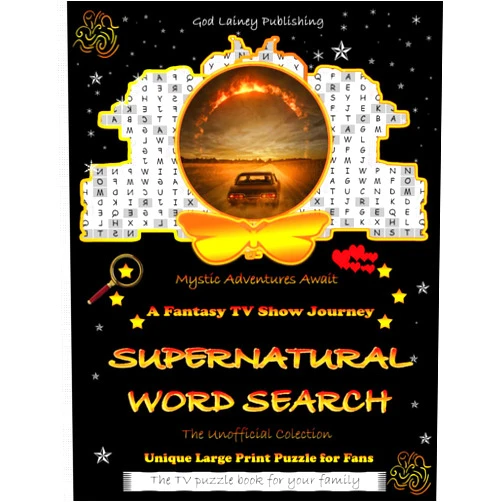 God Lainey Publishing SUPERNATURAL WORD SEARCH: The Unofficial Collection: A Fantasy TV Show Journey - Fantastic TV Puzzle Book for Seniors, Adults, Teens, Kids - Large Print, Eye Strain Relief - Ideal Gifts for Everyone