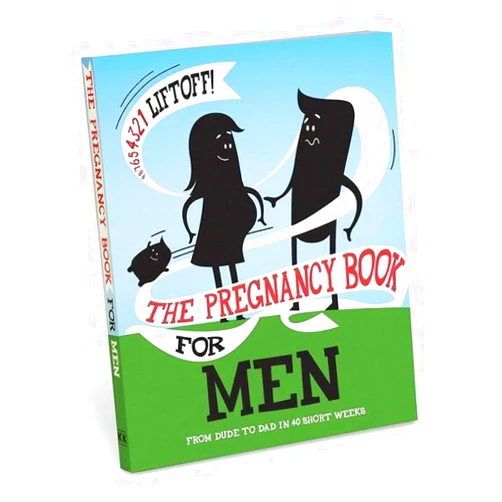 Gerard Janssen,Job,Joris & Marieke The Pregnancy Book For Men: From Dude To Dad in 40 Short Weeks