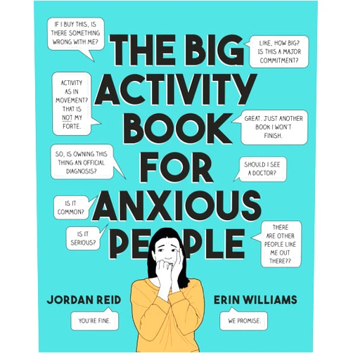 Jordan Reid,Erin Williams The Big Activity Book for Anxious People