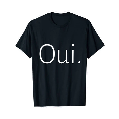 Oui , Cute French , Minimalist , French Teacher , Paris , T-Shirt