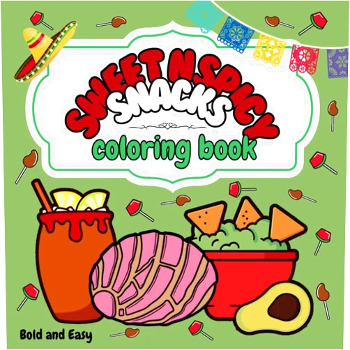 Natalie Sierra Sweet & Spicy Snacks Coloring Book: Nati's Coloring Corner