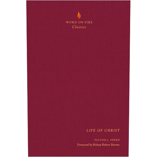 Fulton J Sheen,Bishop Robert Barron Life of Christ