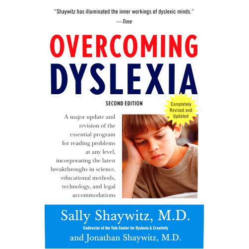 Sally Shaywitz M.D. Overcoming Dyslexia (2020 Edition): Second Edition, Completely Revised and Updated