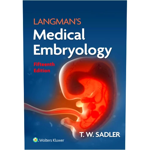 Dr. T.W. Sadler PhD Langman's Medical Embryology (Longmans Medical Embryolgy)