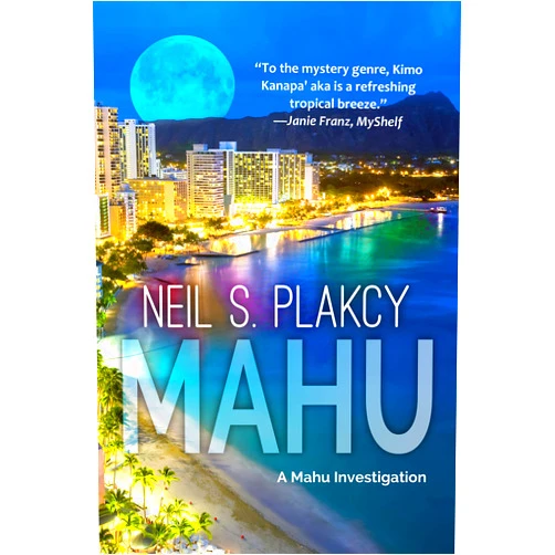 Neil S. Plakcy Mahu: A Mahu Investigation (Mahu Investigations Book 1)