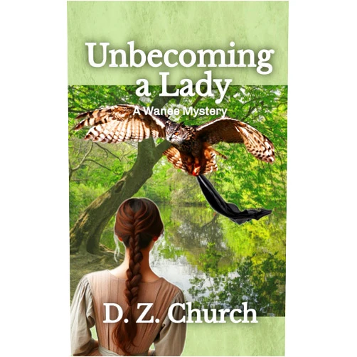 D. Z. Church Unbecoming a Lady (Wanee Mysteries)