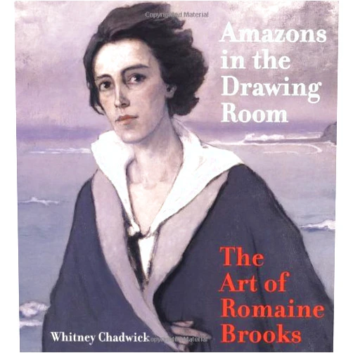 By Whitney Chadwick (Author), Joe Lucchesi (Contributor) Amazons in the Drawing Room: The Art of Romaine Brooks