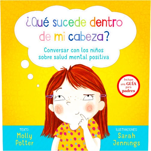 MOLLY POTTER,JENNINGS SARAH,DAVID ALIAGA MUÑOZ ¿Qué sucede dentro de mi cabeza? (Spanish Edition)