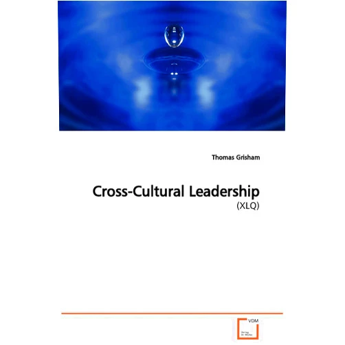 Thomas Grisham Cross-Cultural Leadership: (XLQ)