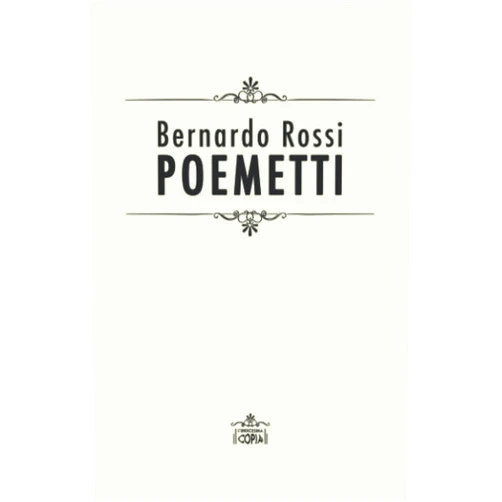 Italian Edition by Bernardo Rossi (Author), Rosa D'Avino (Illustrator), Demetrio Salvi (Preface) & 0 more Poemetti (L'undicesima copia) (Italian Edition)