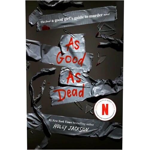 Holly Jackson As Good as Dead: The Finale to A Good Girl's Guide to Murder