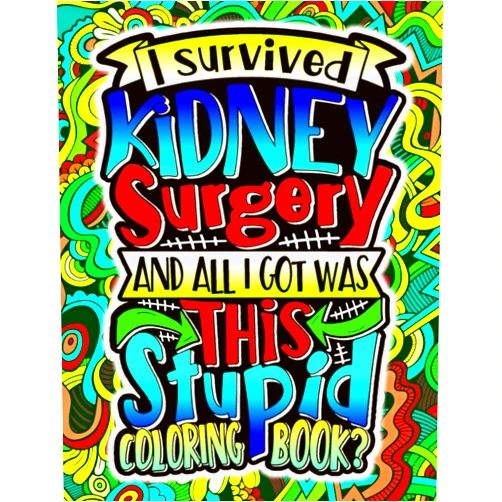 Renew Viva Coloring Kidney Transplant Surgery Recovery Coloring Book For Women, Men: Post Kidney Surgery Funny Relief Gift Idea For Patients To Relieve Pain