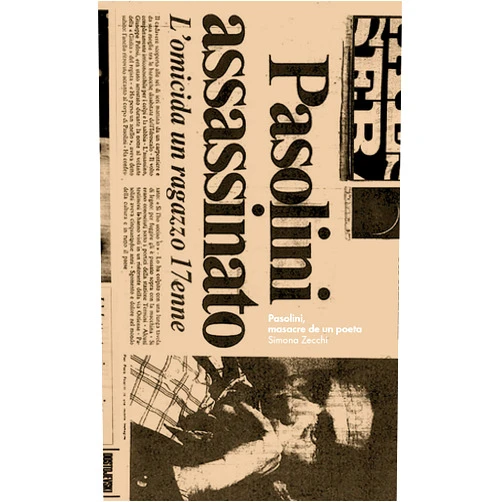 Spanish Edition by Simona Zecchi (Author), Adrià Edo Moreno (Translator) Format: Kindle Edition Pasolini, masacre de un poeta (Spanish Edition)