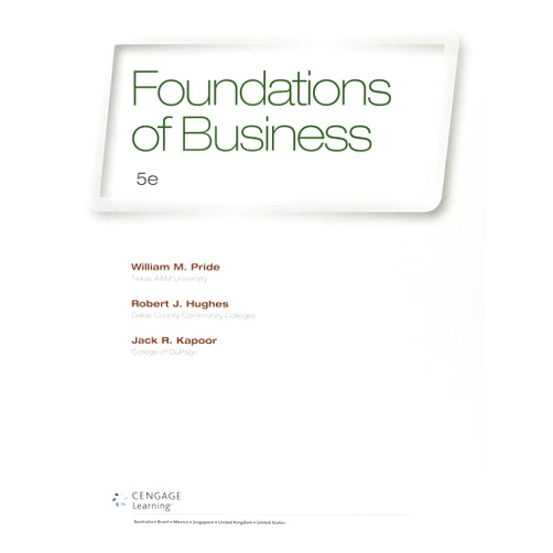 William M. Pride,Robert J. Hughes,Jack R. Kapoor Bundle: Foundations of Business, Loose-Leaf Version, 5th + MindTap Introduction to Business, 1 term (6 months) Printed Access Card