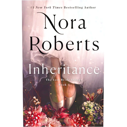 Nora Roberts Inheritance: The Lost Bride Trilogy, Book 1