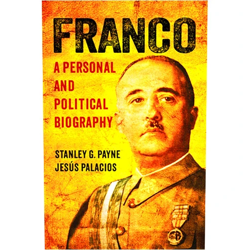 Stanley G. Payne,Jesús Palacios Franco: A Personal and Political Biography